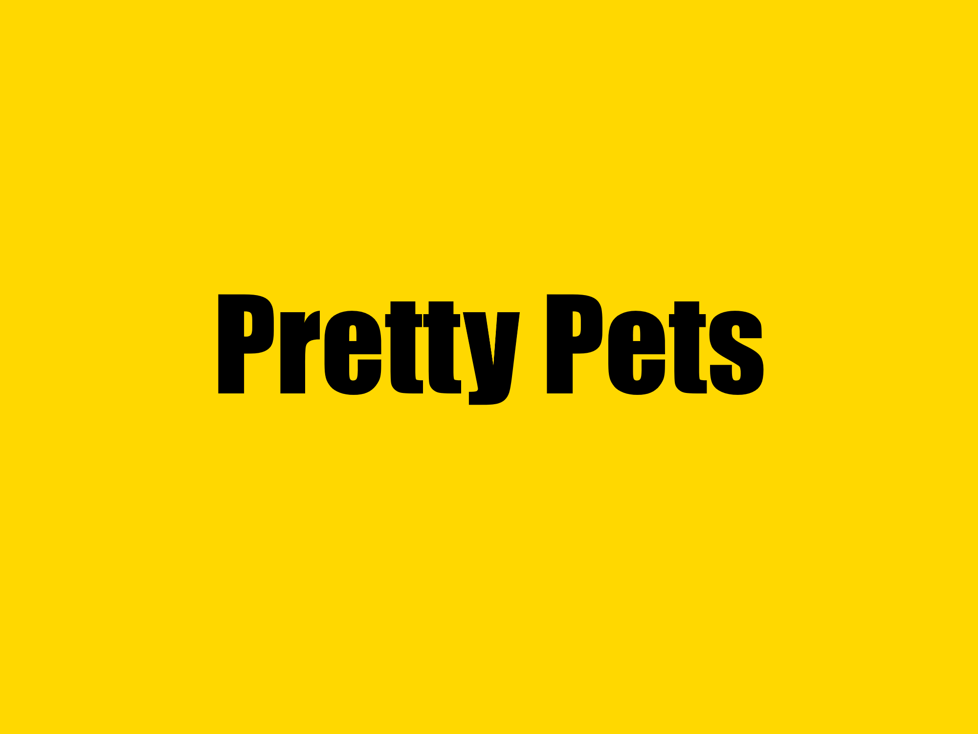 Pretty Pets